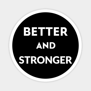 better and stronger Magnet